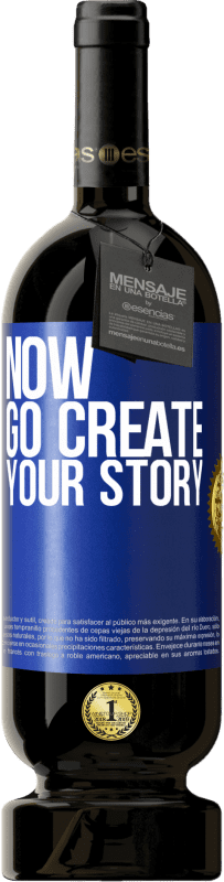 49,95 € | Vino rosso Edizione Premium MBS® Riserva Now, go create your story Etichetta Blu. Etichetta personalizzabile Riserva 12 Mesi Raccogliere 2014 Tempranillo