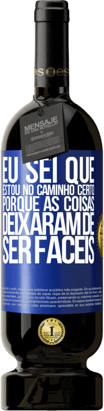 «Eu sei que estou no caminho certo, porque as coisas deixaram de ser fáceis» Edição Premium MBS® Reserva