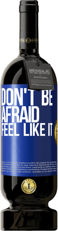 49,95 € | 赤ワイン プレミアム版 MBS® 予約する 恐れるな 青いタグ. カスタマイズ可能なラベル 予約する 12 月 収穫 2016 Tempranillo