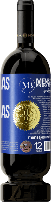 «No tengas miedo, ten ganas» Edición Premium MBS® Reserva