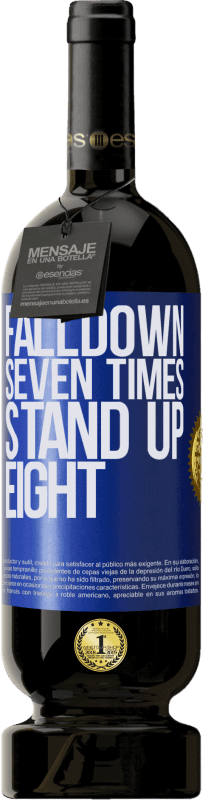 «Falldown seven times. Stand up eight» Edición Premium MBS® Reserva