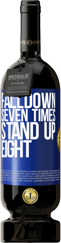 «Falldown seven times. Stand up eight» Edição Premium MBS® Reserva