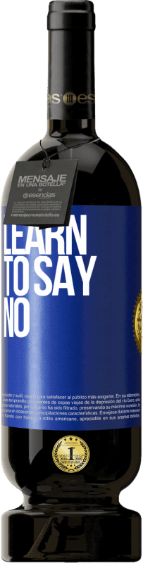 «Learn to say no» Premium Edition MBS® Reserve