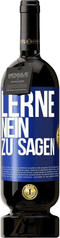 «Lerne, nein zu sagen» Premium Ausgabe MBS® Reserve