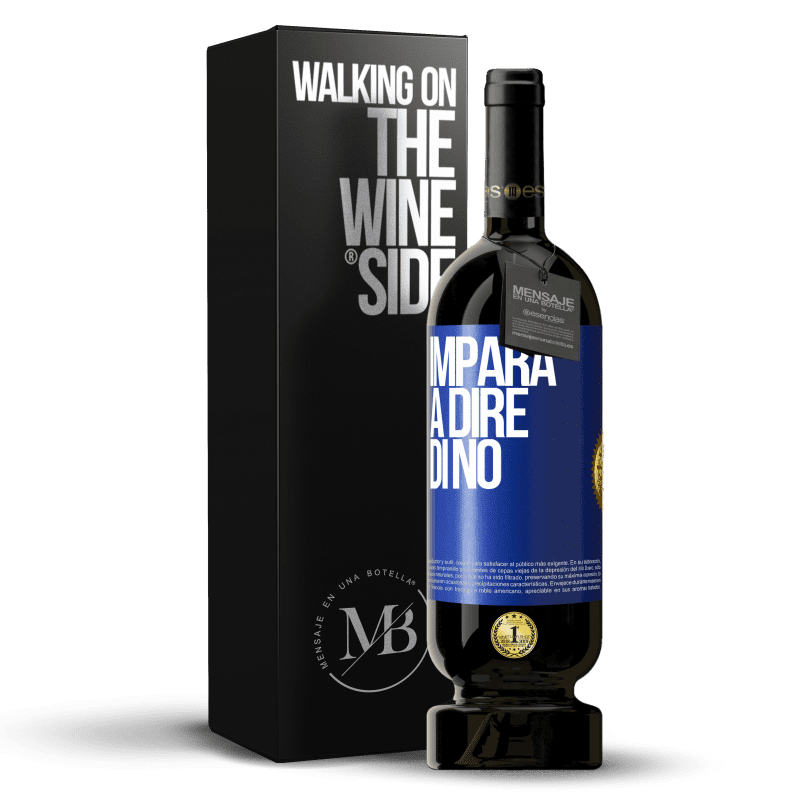 49,95 € Spedizione Gratuita | Vino rosso Edizione Premium MBS® Riserva Impara a dire di no Etichetta Blu. Etichetta personalizzabile Riserva 12 Mesi Raccogliere 2015 Tempranillo