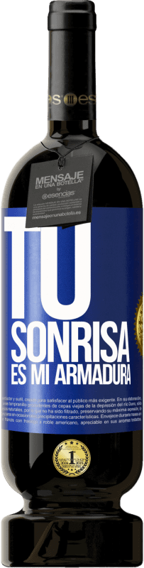 49,95 € Envío gratis | Vino Tinto Edición Premium MBS® Reserva Tu sonrisa es mi armadura Etiqueta Azul. Etiqueta personalizable Reserva 12 Meses Cosecha 2016 Tempranillo