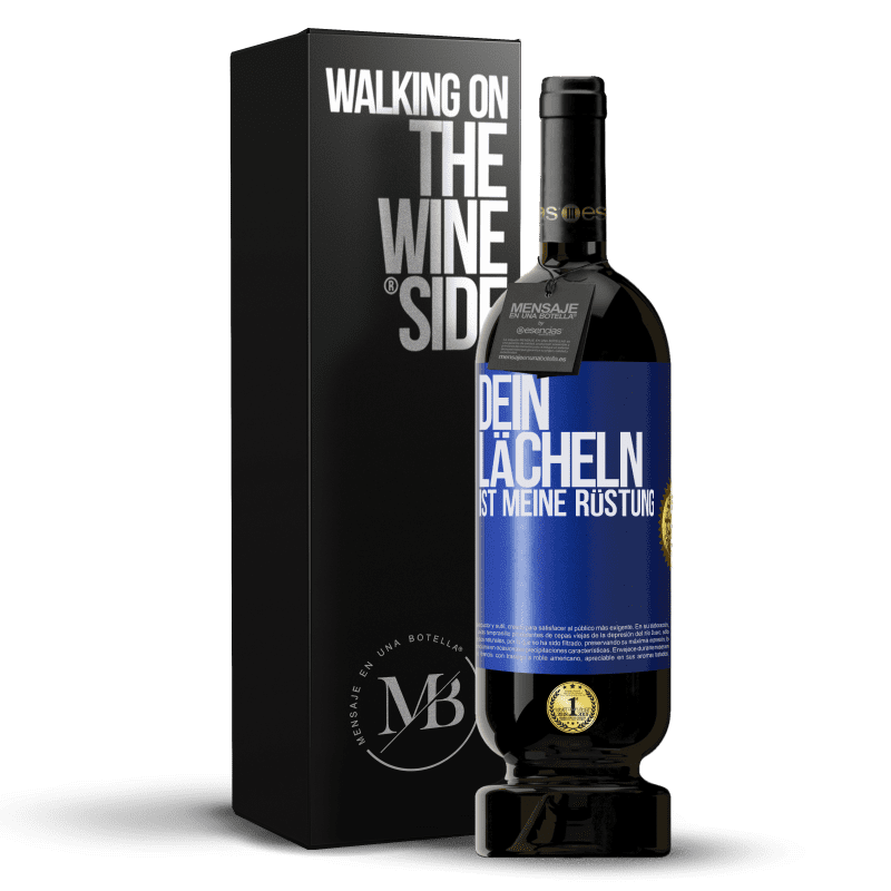 49,95 € Kostenloser Versand | Rotwein Premium Ausgabe MBS® Reserve Dein Lächeln ist meine Rüstung Blaue Markierung. Anpassbares Etikett Reserve 12 Monate Ernte 2015 Tempranillo