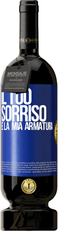49,95 € | Vino rosso Edizione Premium MBS® Riserva Il tuo sorriso è la mia armatura Etichetta Blu. Etichetta personalizzabile Riserva 12 Mesi Raccogliere 2016 Tempranillo