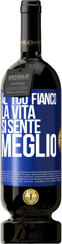 49,95 € | Vino rosso Edizione Premium MBS® Riserva Al tuo fianco la vita si sente meglio Etichetta Blu. Etichetta personalizzabile Riserva 12 Mesi Raccogliere 2016 Tempranillo