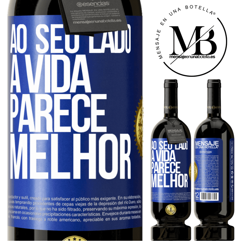 49,95 € Envio grátis | Vinho tinto Edição Premium MBS® Reserva Ao seu lado, a vida parece melhor Etiqueta Azul. Etiqueta personalizável Reserva 12 Meses Colheita 2016 Tempranillo