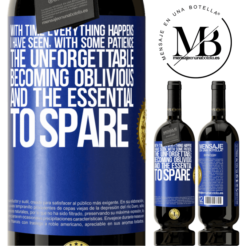 29,95 € Free Shipping | Red Wine Premium Edition MBS® Reserva With time everything happens. I have seen, with some patience, the unforgettable becoming oblivious, and the essential to Blue Label. Customizable label Reserva 12 Months Harvest 2014 Tempranillo