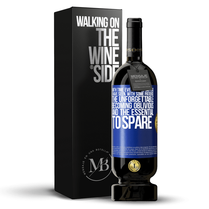49,95 € Free Shipping | Red Wine Premium Edition MBS® Reserve With time everything happens. I have seen, with some patience, the unforgettable becoming oblivious, and the essential to Blue Label. Customizable label Reserve 12 Months Harvest 2014 Tempranillo