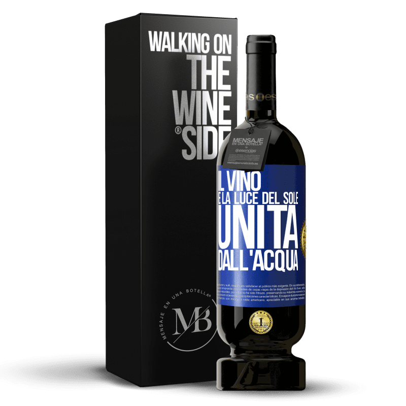 49,95 € Spedizione Gratuita | Vino rosso Edizione Premium MBS® Riserva Il vino è la luce del sole, unita dall'acqua Etichetta Blu. Etichetta personalizzabile Riserva 12 Mesi Raccogliere 2016 Tempranillo