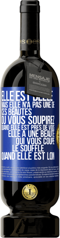 49,95 € | Vin rouge Édition Premium MBS® Réserve Elle est belle. Mais elle n'a pas une de ces beautés où vous soupirez quand elle est près de vous. Elle a une beauté qui vous co Étiquette Bleue. Étiquette personnalisable Réserve 12 Mois Récolte 2016 Tempranillo