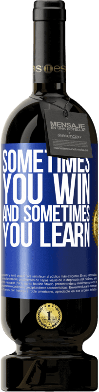 «Sometimes you win, and sometimes you learn» Premium Edition MBS® Reserve