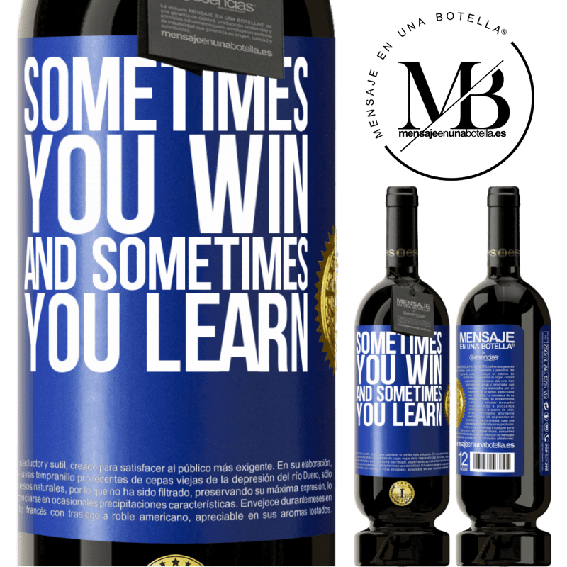 29,95 € Free Shipping | Red Wine Premium Edition MBS® Reserva Sometimes you win, and sometimes you learn Blue Label. Customizable label Reserva 12 Months Harvest 2014 Tempranillo