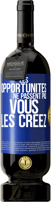 49,95 € | Vin rouge Édition Premium MBS® Réserve Les opportunités ne passent pas. Vous les créez Étiquette Bleue. Étiquette personnalisable Réserve 12 Mois Récolte 2015 Tempranillo