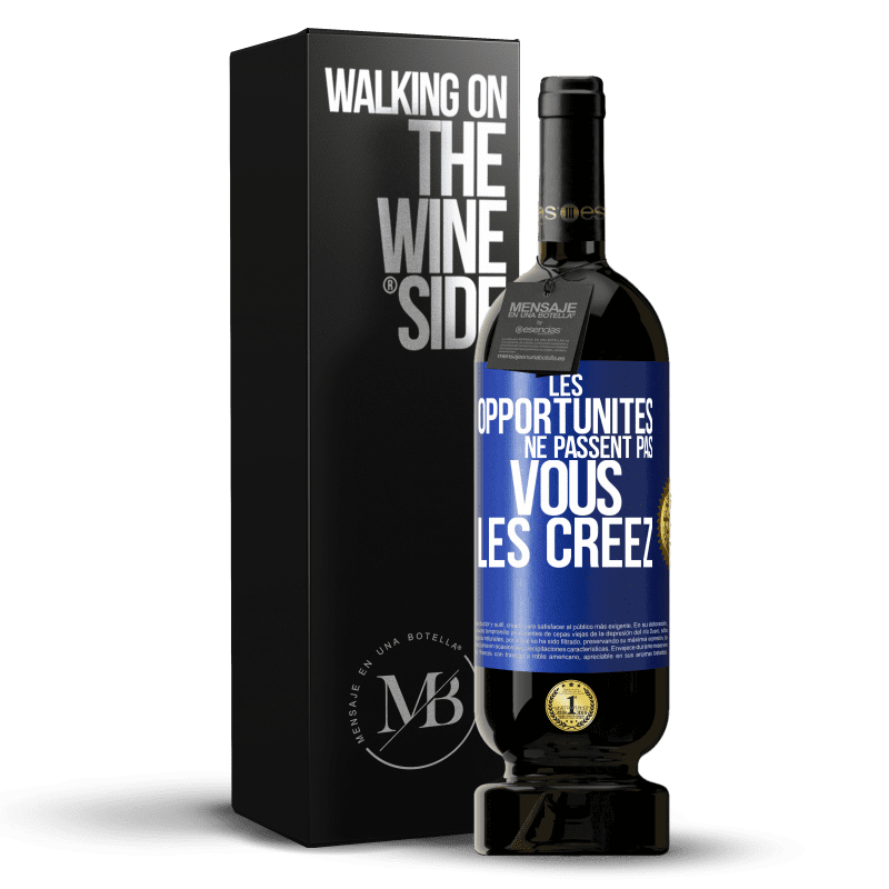 49,95 € Envoi gratuit | Vin rouge Édition Premium MBS® Réserve Les opportunités ne passent pas. Vous les créez Étiquette Bleue. Étiquette personnalisable Réserve 12 Mois Récolte 2015 Tempranillo