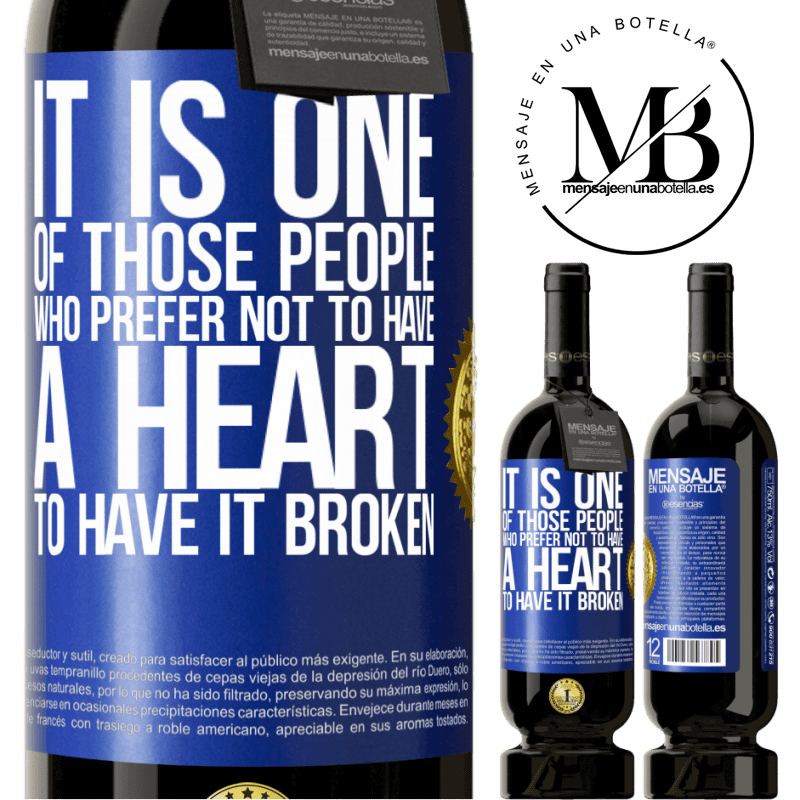 29,95 € Free Shipping | Red Wine Premium Edition MBS® Reserva It is one of those people who prefer not to have a heart to have it broken Blue Label. Customizable label Reserva 12 Months Harvest 2014 Tempranillo