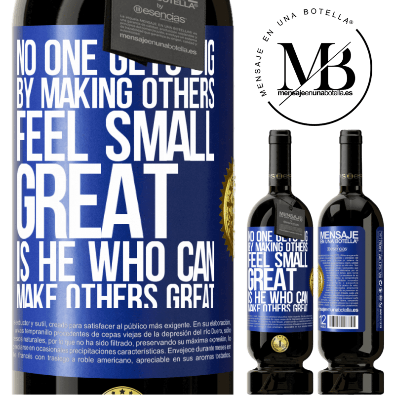 29,95 € Free Shipping | Red Wine Premium Edition MBS® Reserva No one gets big by making others feel small. Great is he who can make others great Blue Label. Customizable label Reserva 12 Months Harvest 2014 Tempranillo