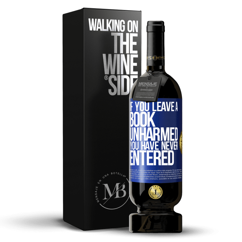49,95 € Free Shipping | Red Wine Premium Edition MBS® Reserve If you leave a book unharmed, you have never entered Blue Label. Customizable label Reserve 12 Months Harvest 2014 Tempranillo