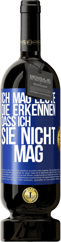 «Ich mag Leute, die erkennen, dass ich sie nicht mag» Premium Ausgabe MBS® Reserve