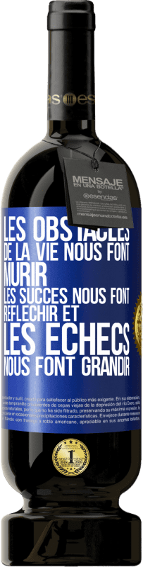 49,95 € Envoi gratuit | Vin rouge Édition Premium MBS® Réserve Les obstacles de la vie nous font mûrir, les succès nous font réfléchir et les échecs nous font grandir Étiquette Bleue. Étiquette personnalisable Réserve 12 Mois Récolte 2016 Tempranillo