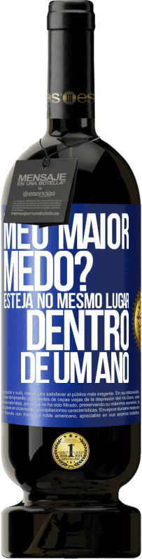 49,95 € | Vinho tinto Edição Premium MBS® Reserva meu maior medo? Esteja no mesmo lugar dentro de um ano Etiqueta Azul. Etiqueta personalizável Reserva 12 Meses Colheita 2015 Tempranillo