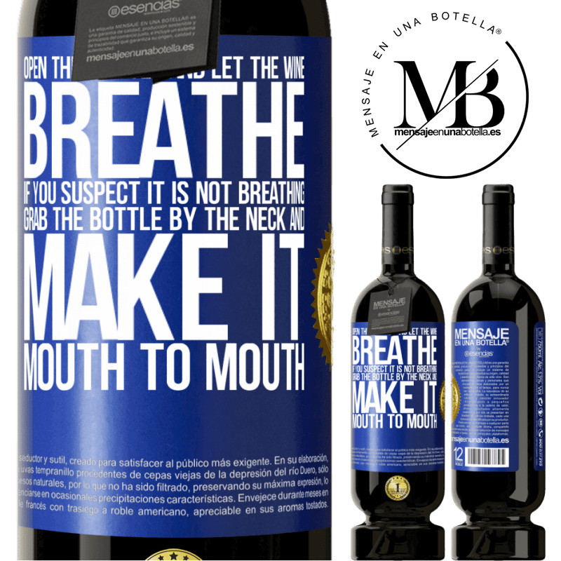 49,95 € Free Shipping | Red Wine Premium Edition MBS® Reserve Open this bottle and let the wine breathe. If you suspect you are not breathing, grab the bottle by the neck and make it Blue Label. Customizable label Reserve 12 Months Harvest 2014 Tempranillo