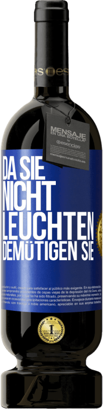 49,95 € Kostenloser Versand | Rotwein Premium Ausgabe MBS® Reserve Da sie nicht leuchten, demütigen sie Blaue Markierung. Anpassbares Etikett Reserve 12 Monate Ernte 2015 Tempranillo