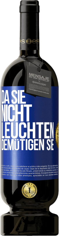 49,95 € Kostenloser Versand | Rotwein Premium Ausgabe MBS® Reserve Da sie nicht leuchten, demütigen sie Blaue Markierung. Anpassbares Etikett Reserve 12 Monate Ernte 2016 Tempranillo