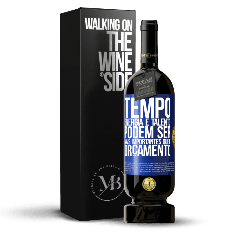49,95 € Envio grátis | Vinho tinto Edição Premium MBS® Reserva Tempo, energia e talento podem ser mais importantes que o orçamento Etiqueta Azul. Etiqueta personalizável Reserva 12 Meses Colheita 2016 Tempranillo