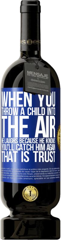 «Когда вы бросаете ребенка в воздух, он смеется, потому что знает, что вы снова его поймаете. ЭТО ДОВЕРИЕ» Premium Edition MBS® Бронировать