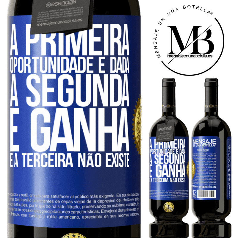 49,95 € Envio grátis | Vinho tinto Edição Premium MBS® Reserva A primeira oportunidade é dada, a segunda é ganha e a terceira não existe Etiqueta Azul. Etiqueta personalizável Reserva 12 Meses Colheita 2014 Tempranillo