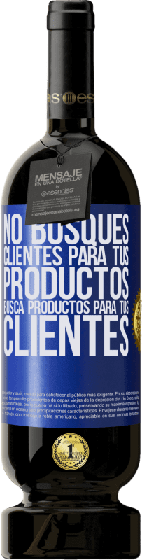 49,95 € Envío gratis | Vino Tinto Edición Premium MBS® Reserva No busques clientes para tus productos, busca productos para tus clientes Etiqueta Azul. Etiqueta personalizable Reserva 12 Meses Cosecha 2016 Tempranillo
