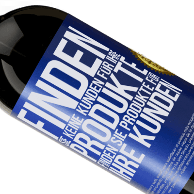 Einzigartige und Persönliche Ausdrücke. «Finde keine Kunden für deine Produkte, finde Produkte für deine Kunden» Premium Ausgabe MBS® Reserve