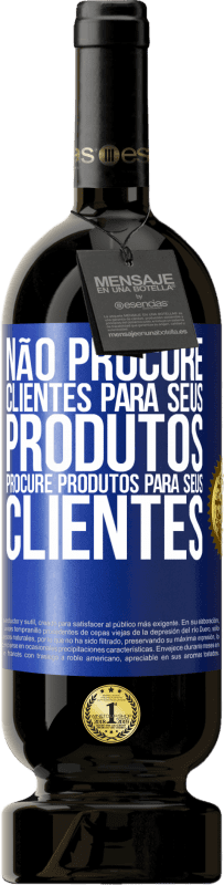 49,95 € Envio grátis | Vinho tinto Edição Premium MBS® Reserva Não procure clientes para seus produtos, procure produtos para seus clientes Etiqueta Azul. Etiqueta personalizável Reserva 12 Meses Colheita 2016 Tempranillo