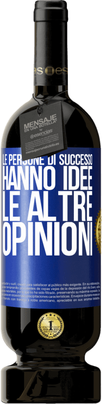 49,95 € Spedizione Gratuita | Vino rosso Edizione Premium MBS® Riserva Le persone di successo hanno idee. Le altre ... opinioni Etichetta Blu. Etichetta personalizzabile Riserva 12 Mesi Raccogliere 2016 Tempranillo