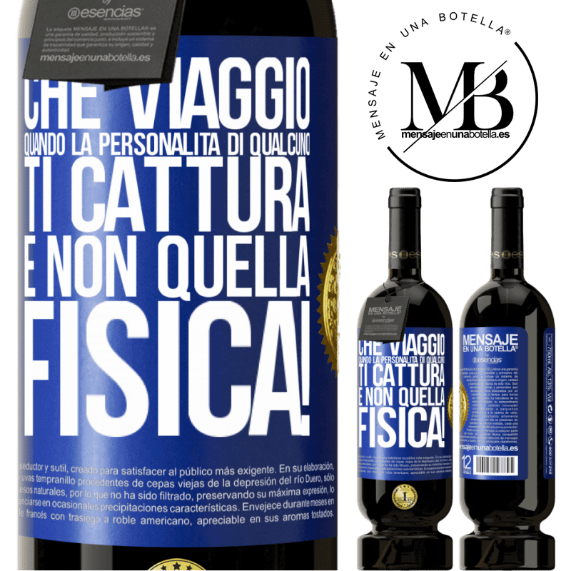 49,95 € Spedizione Gratuita | Vino rosso Edizione Premium MBS® Riserva che viaggio quando la personalità di qualcuno ti cattura e non quella fisica! Etichetta Blu. Etichetta personalizzabile Riserva 12 Mesi Raccogliere 2015 Tempranillo