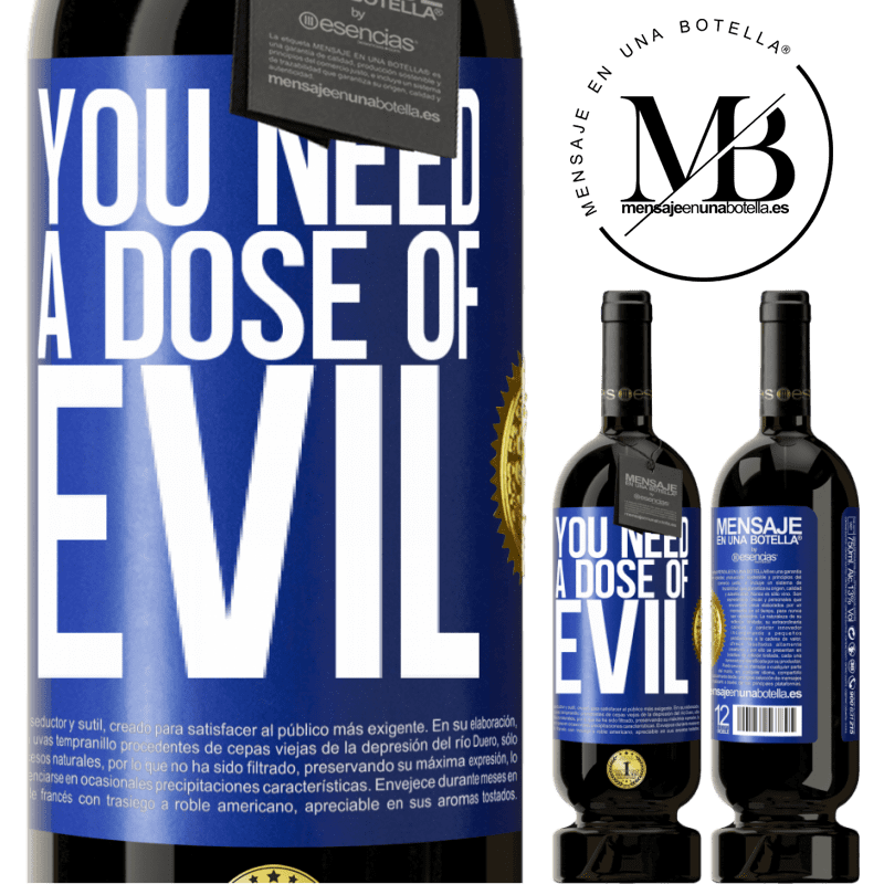 29,95 € Free Shipping | Red Wine Premium Edition MBS® Reserva You need a dose of evil Blue Label. Customizable label Reserva 12 Months Harvest 2014 Tempranillo