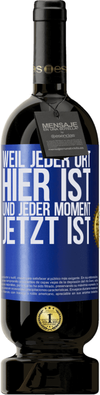 «Weil jeder Ort hier ist und jeder Moment jetzt ist» Premium Ausgabe MBS® Reserve