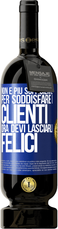 49,95 € Spedizione Gratuita | Vino rosso Edizione Premium MBS® Riserva Non è più sufficiente per soddisfare i clienti. Ora devi lasciarli felici Etichetta Blu. Etichetta personalizzabile Riserva 12 Mesi Raccogliere 2016 Tempranillo