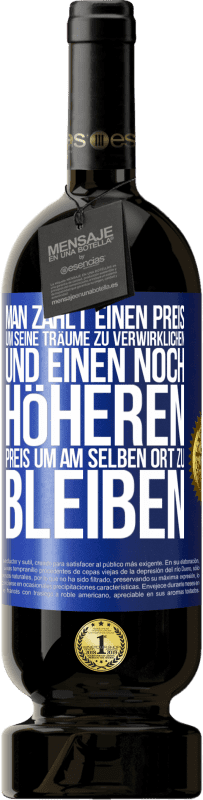 «Man zahlt einen Preis, um seine Träume zu verwirklichen und einen noch höheren Preis, um am selben Ort zu bleiben» Premium Ausgabe MBS® Reserve