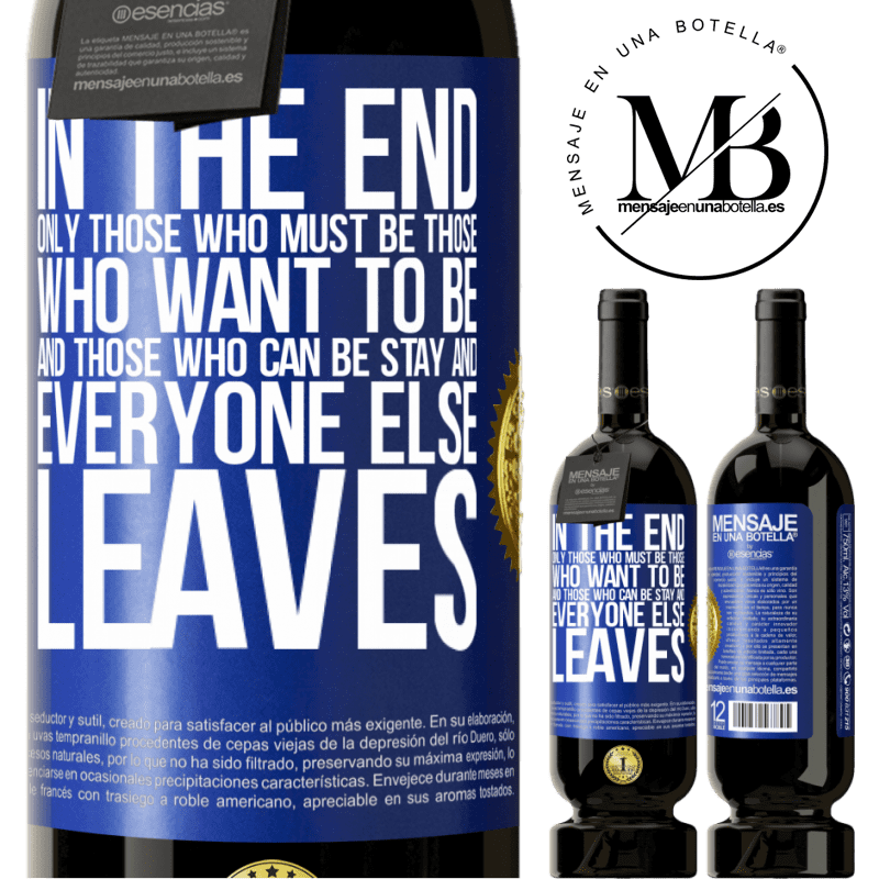 29,95 € Free Shipping | Red Wine Premium Edition MBS® Reserva In the end, only those who must be, those who want to be and those who can be stay. And everyone else leaves Blue Label. Customizable label Reserva 12 Months Harvest 2014 Tempranillo