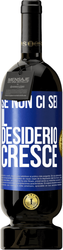 49,95 € | Vino rosso Edizione Premium MBS® Riserva Se non ci sei, il desiderio cresce Etichetta Blu. Etichetta personalizzabile Riserva 12 Mesi Raccogliere 2015 Tempranillo