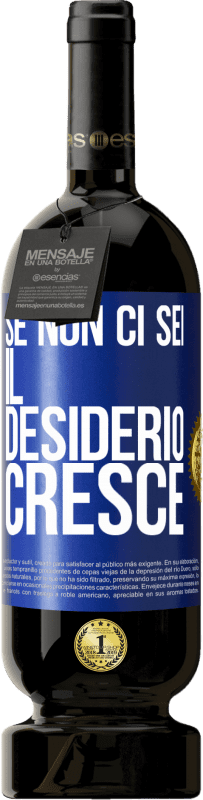 49,95 € | Vino rosso Edizione Premium MBS® Riserva Se non ci sei, il desiderio cresce Etichetta Blu. Etichetta personalizzabile Riserva 12 Mesi Raccogliere 2016 Tempranillo