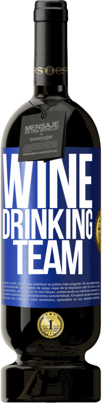 49,95 € Free Shipping | Red Wine Premium Edition MBS® Reserve Wine drinking team Blue Label. Customizable label Reserve 12 Months Harvest 2016 Tempranillo