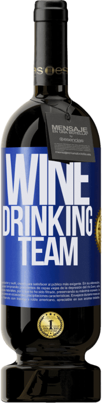 49,95 € | Rotwein Premium Ausgabe MBS® Reserve Wine drinking team Blaue Markierung. Anpassbares Etikett Reserve 12 Monate Ernte 2014 Tempranillo