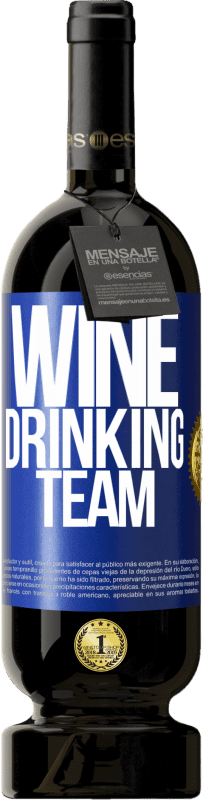 49,95 € | Vino rosso Edizione Premium MBS® Riserva Wine drinking team Etichetta Blu. Etichetta personalizzabile Riserva 12 Mesi Raccogliere 2014 Tempranillo