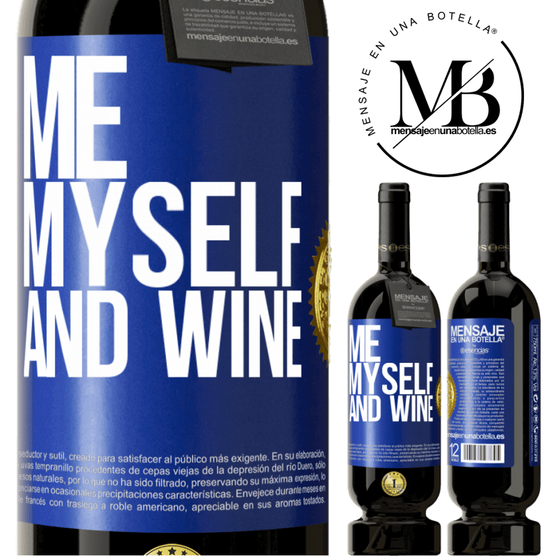 49,95 € Free Shipping | Red Wine Premium Edition MBS® Reserve Me, myself and wine Blue Label. Customizable label Reserve 12 Months Harvest 2014 Tempranillo